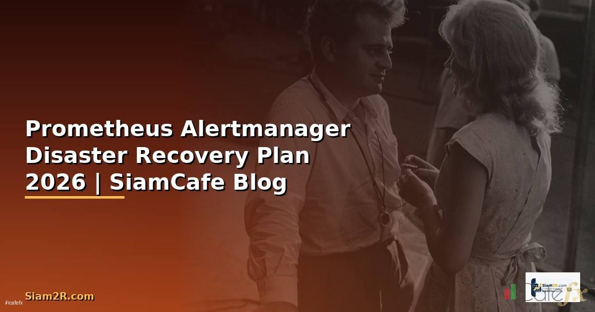Prometheus Alertmanager Disaster Recovery Plan
