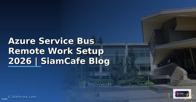 Azure Service Bus Remote Work Setup
