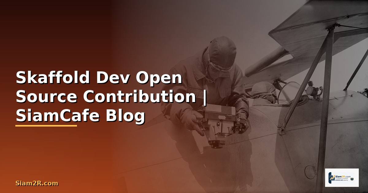 Skaffold Dev Open Source Contribution