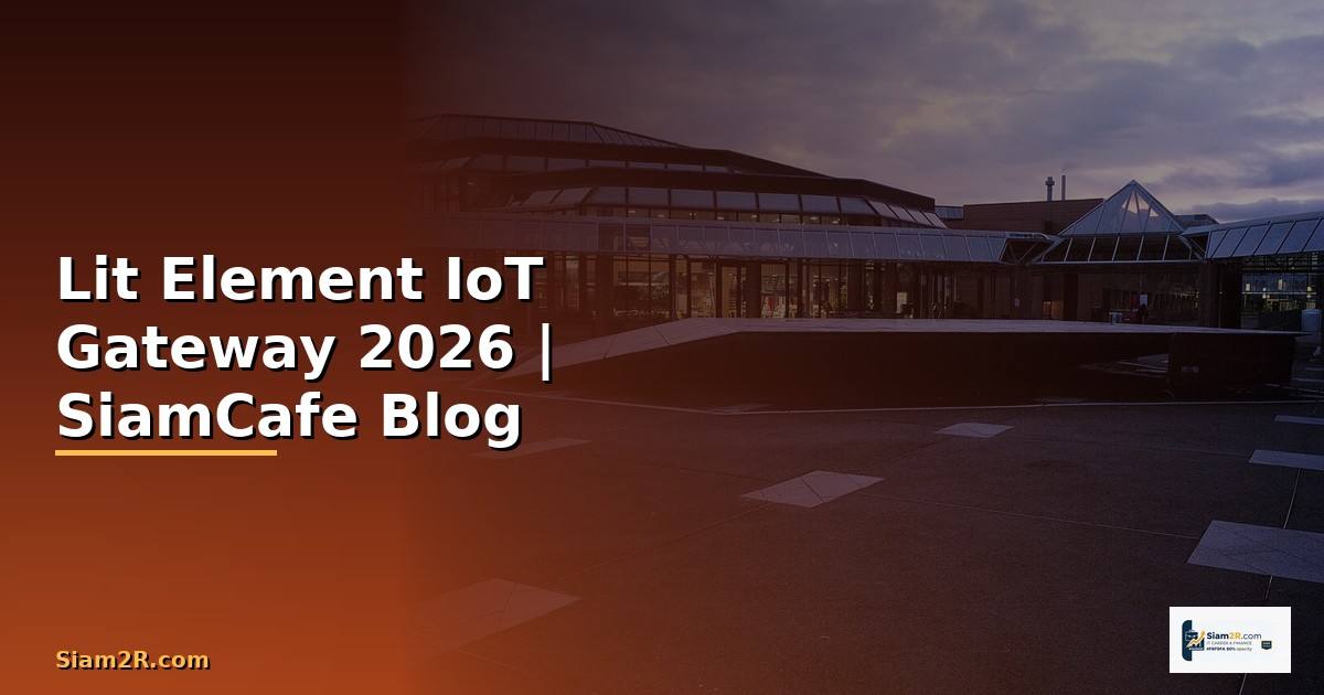 Lit Element IoT Gateway