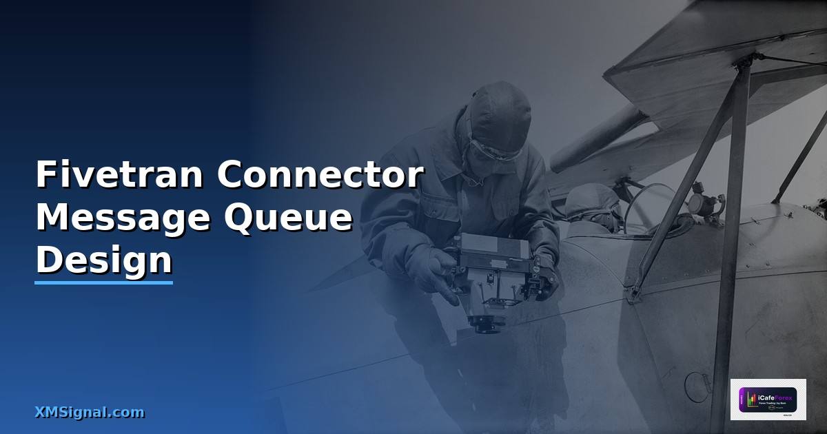 Fivetran Connector Message Queue Design —