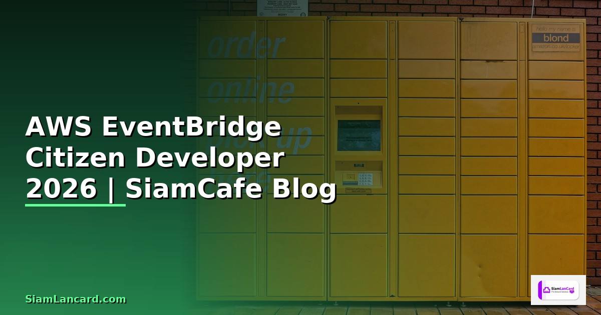 AWS EventBridge Citizen Developer