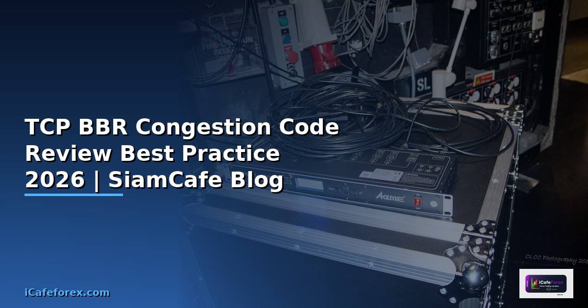 TCP BBR Congestion Code Review Best Practice