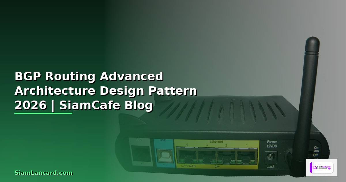 BGP Routing Advanced Architecture Design Pattern