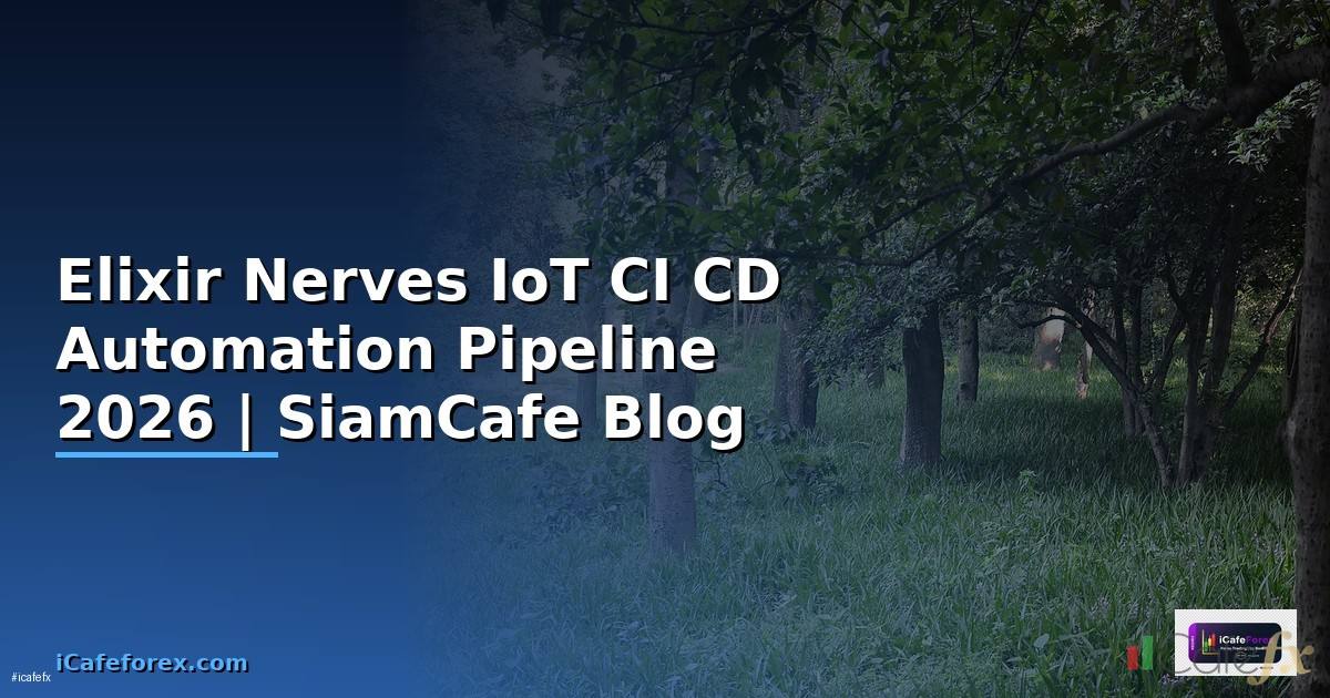 Elixir Nerves IoT CI CD Automation Pipeline