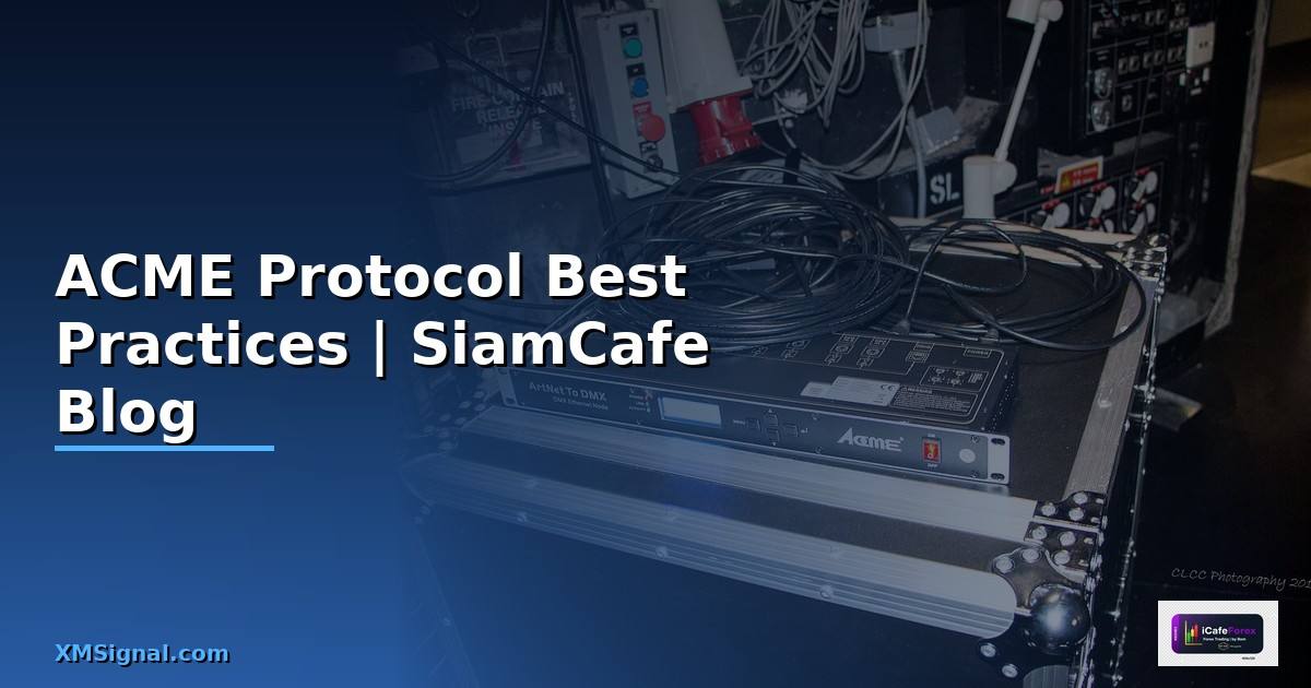 ACME Protocol Best Practices ที่ต้องรู้