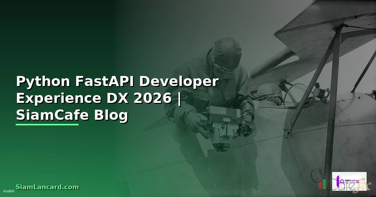 Python FastAPI Developer Experience DX