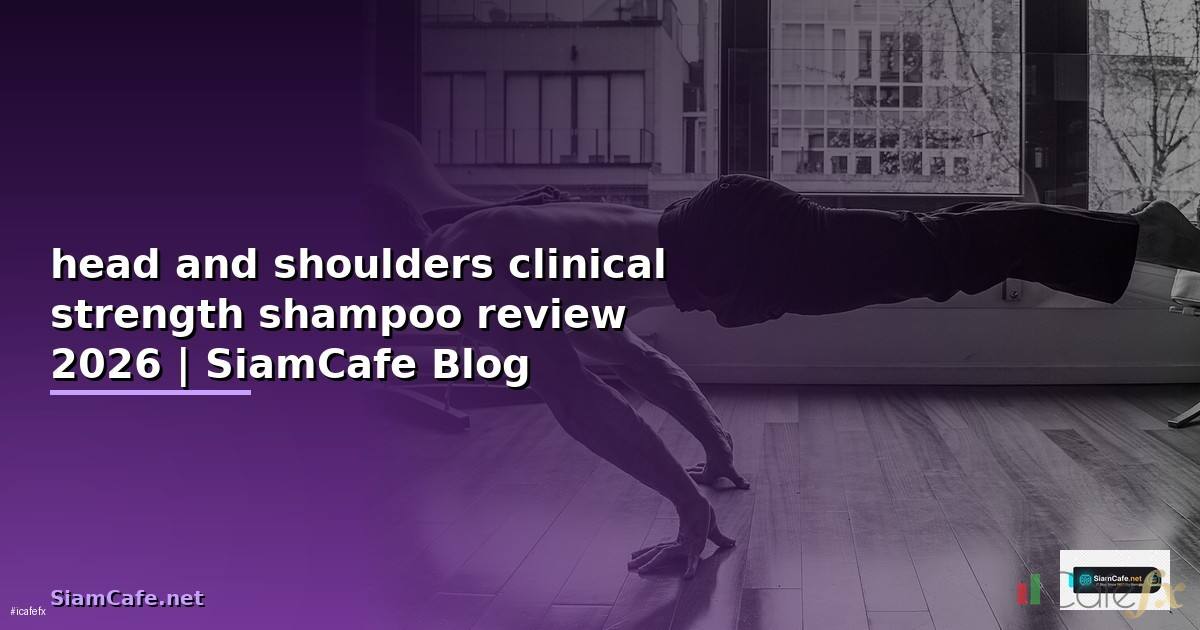 head and shoulders clinical strength shampoo