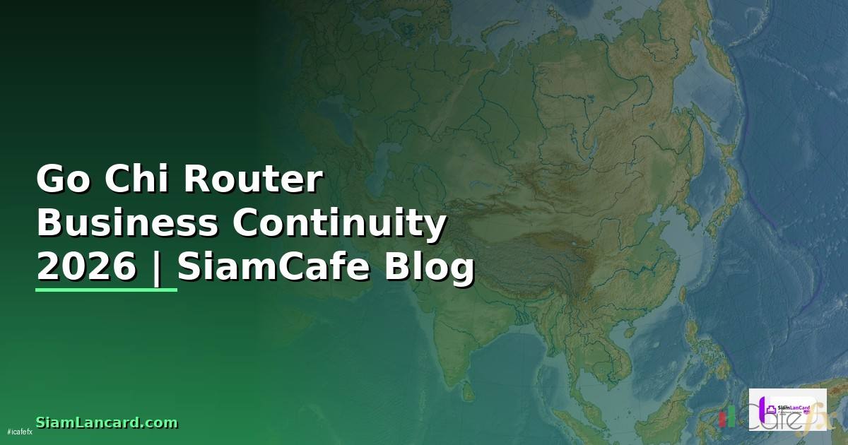 Go Chi Router Business Continuity