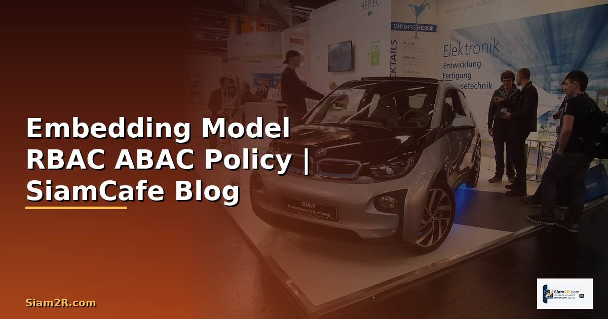 Embedding Model RBAC ABAC Policy