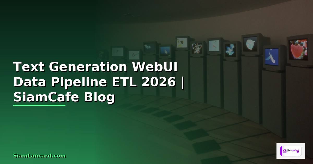 Text Generation WebUI Data Pipeline ETL