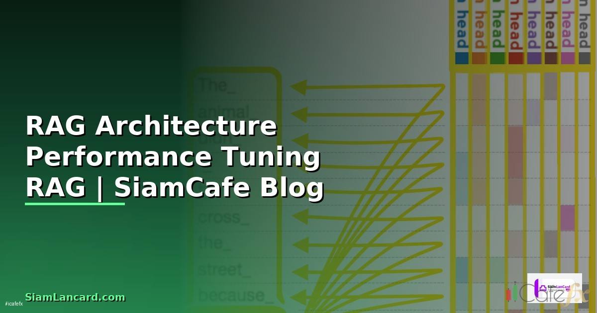 RAG Architecture Performance Tuning