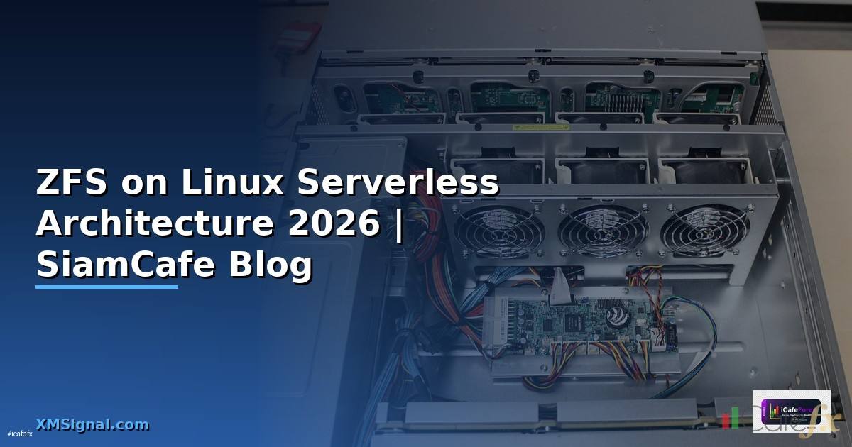 ZFS on Linux Serverless Architecture
