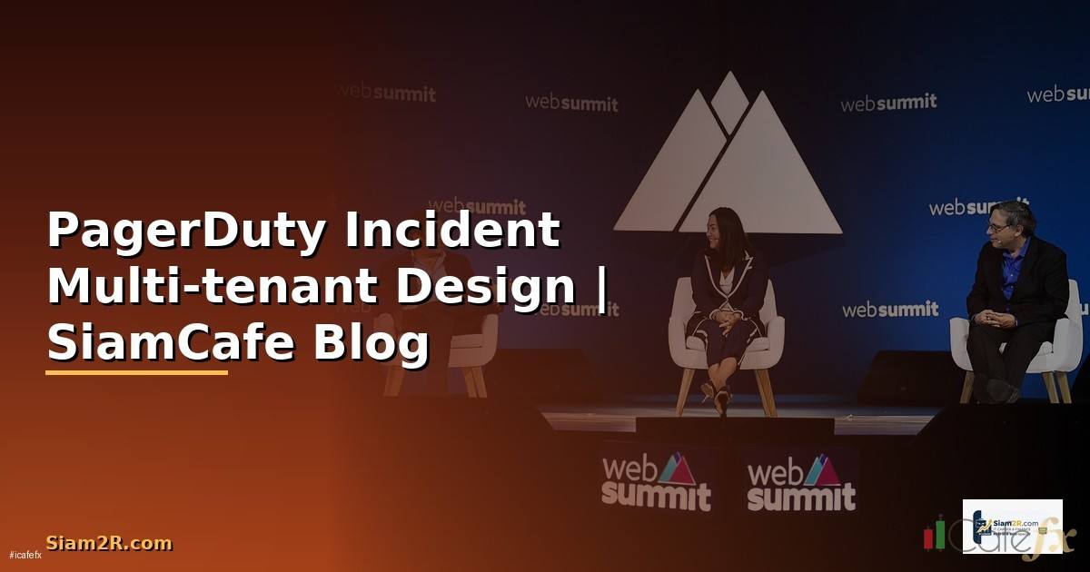 PagerDuty Incident Multi-tenant Design