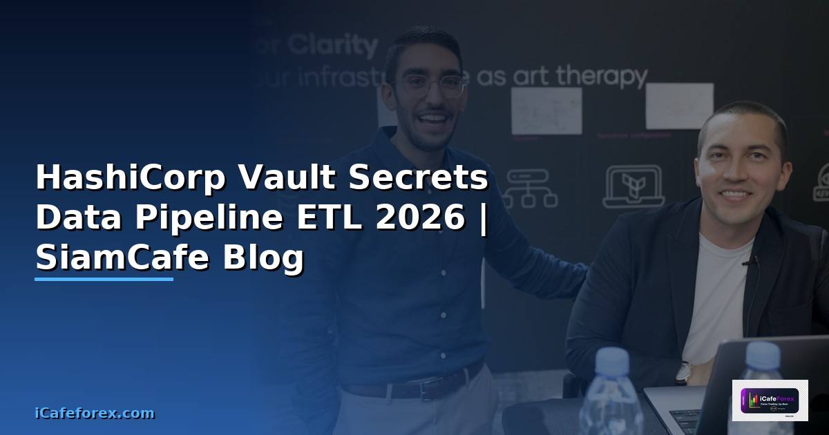 HashiCorp Vault Secrets Data Pipeline ETL