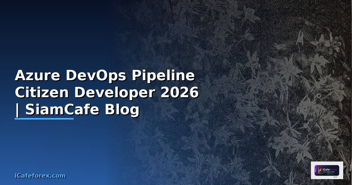 Azure DevOps Pipeline Citizen Developer