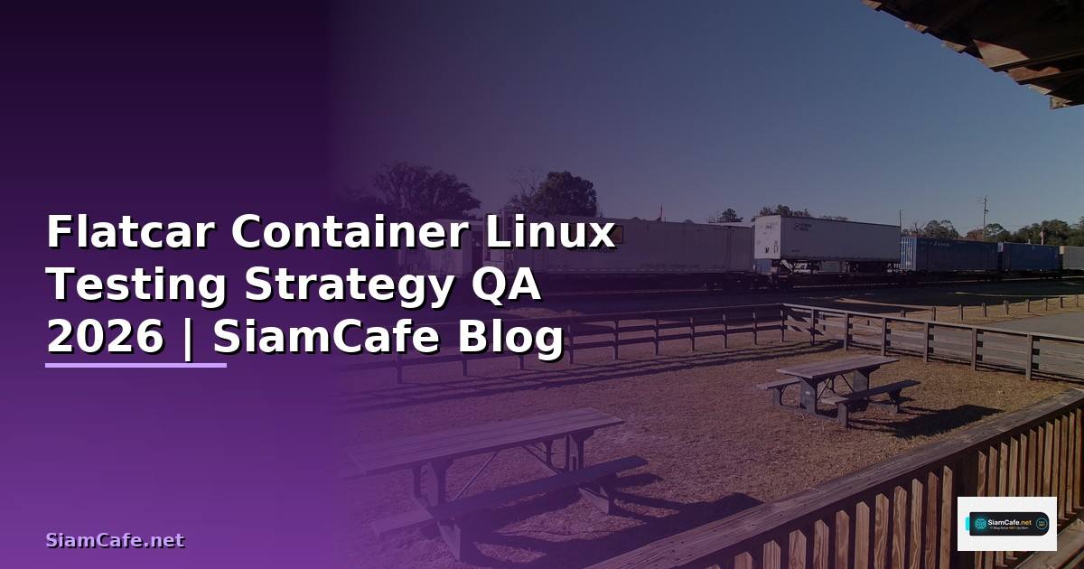 Flatcar Container Linux Testing Strategy QA