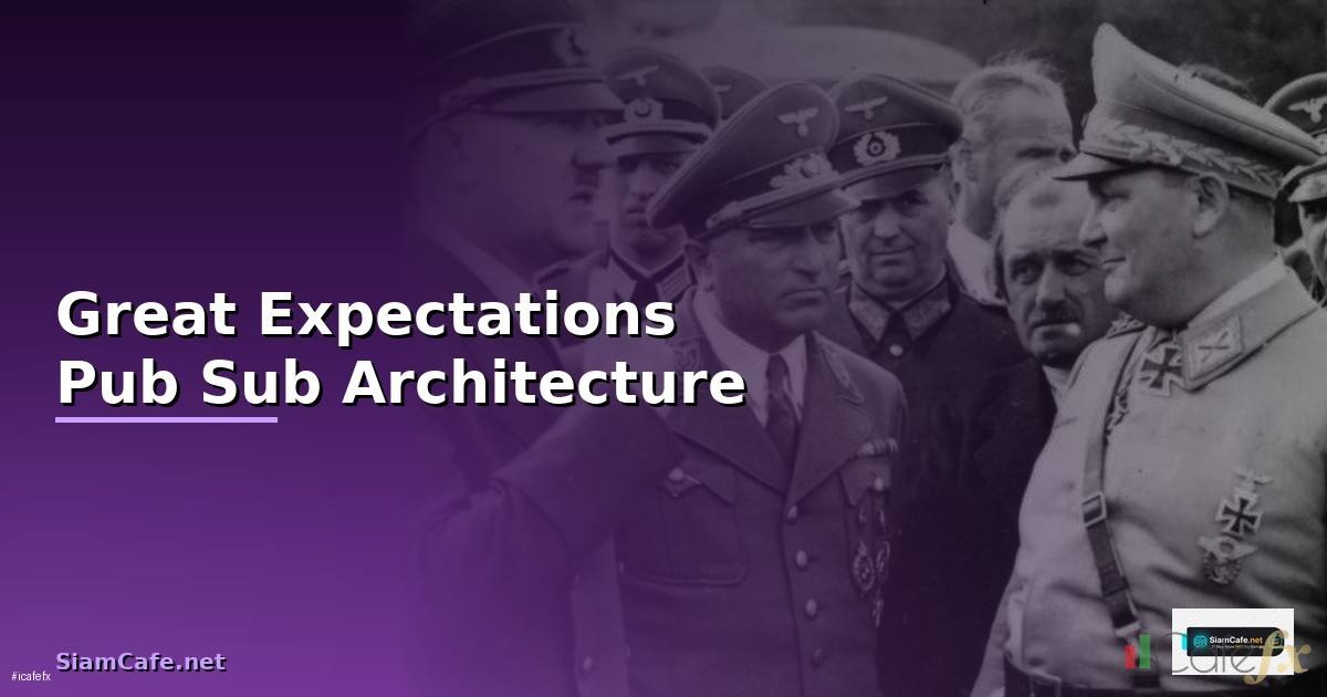 Great Expectations Pub Sub Architecture —