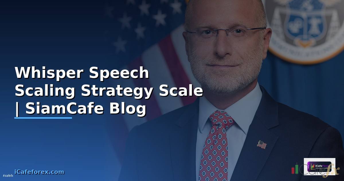 Whisper Speech Scaling Strategy วิธี Scale