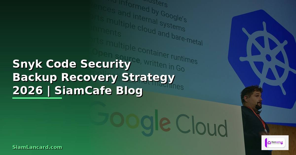 Snyk Code Security Backup Recovery Strategy