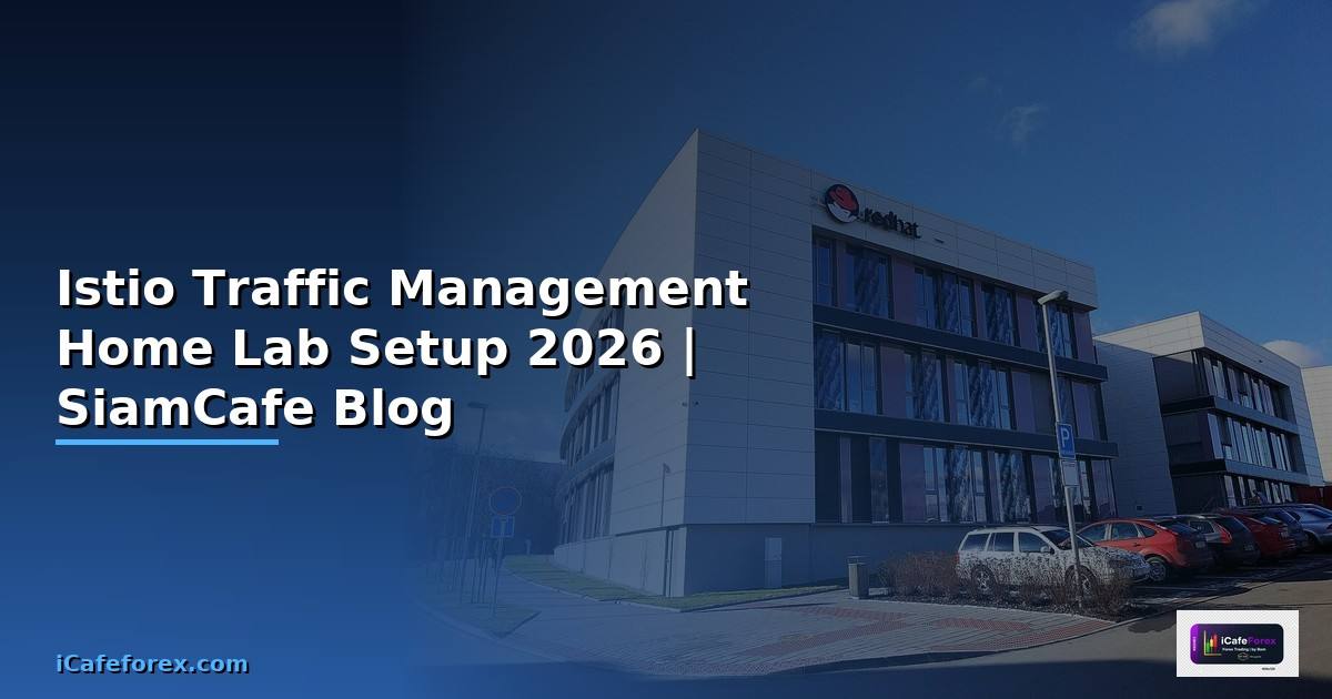 Istio Traffic Management Home Lab Setup