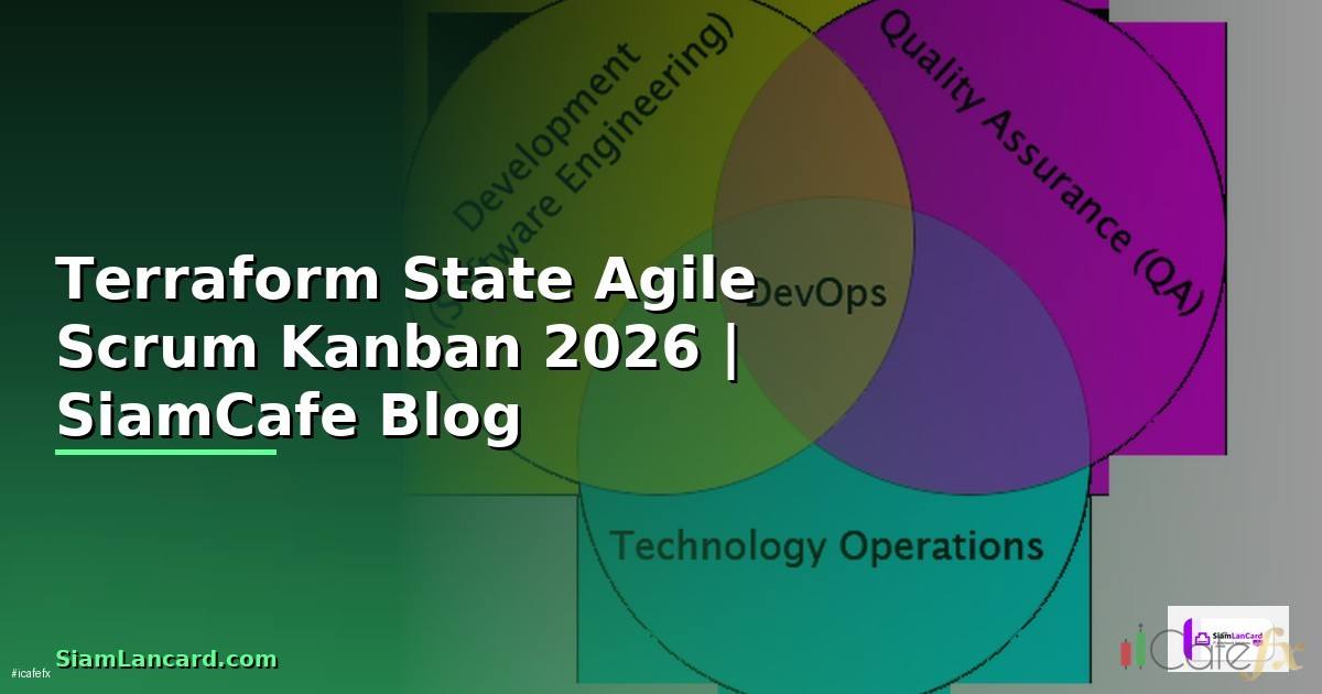 Terraform State Agile Scrum Kanban