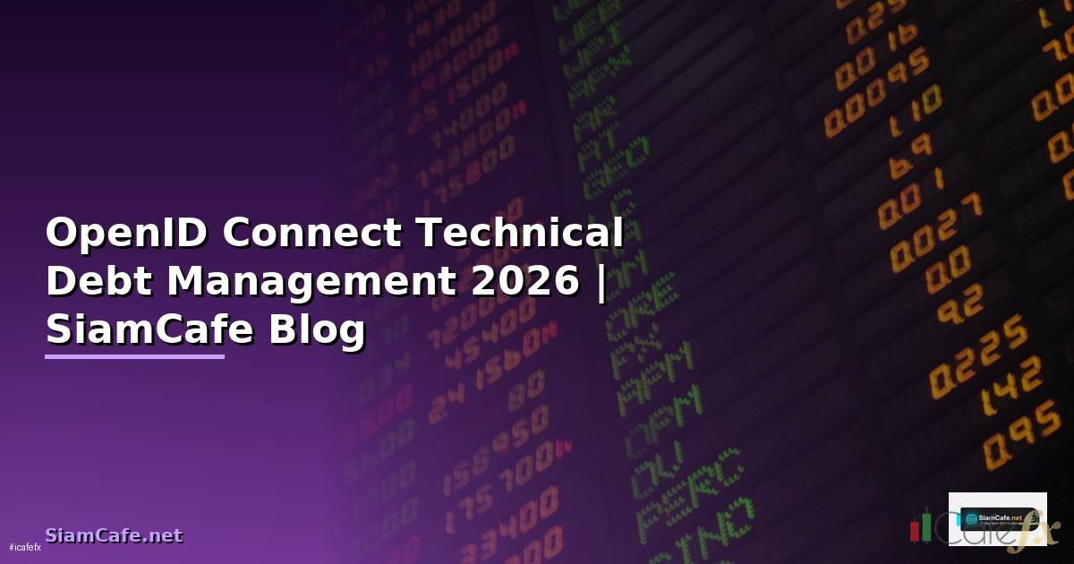 OpenID Connect Technical Debt Management
