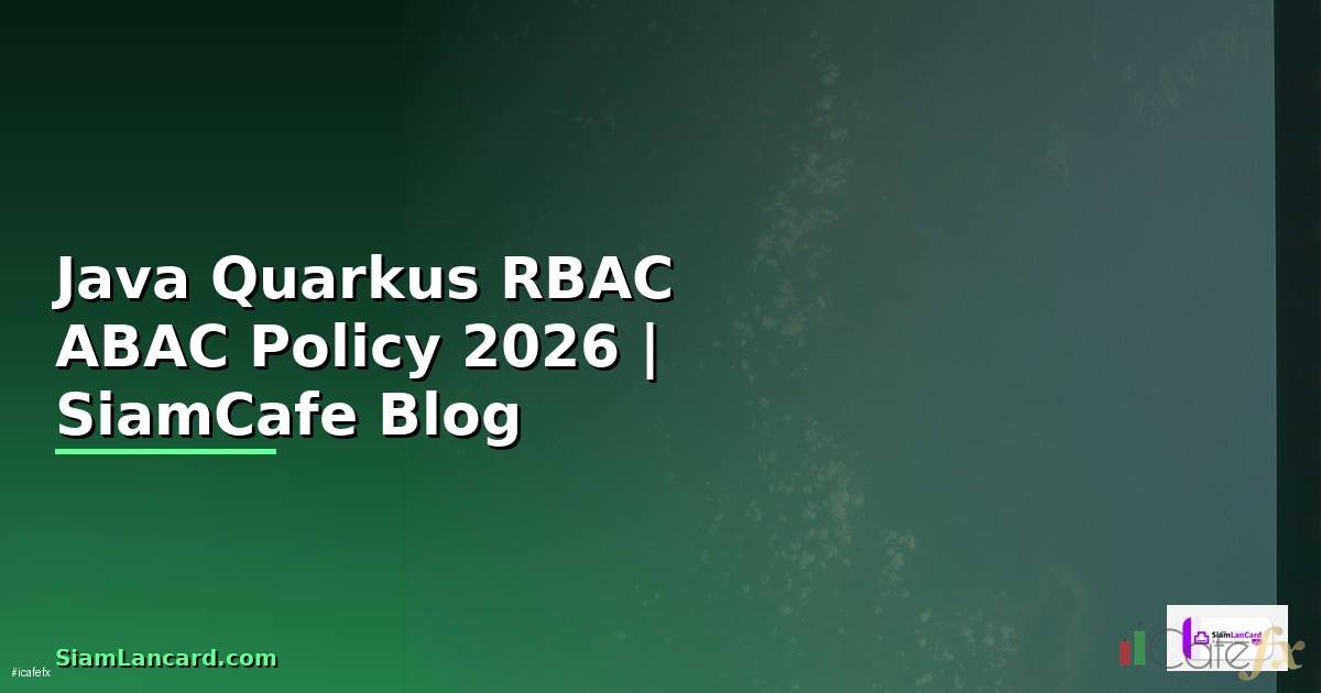 Java Quarkus RBAC ABAC Policy