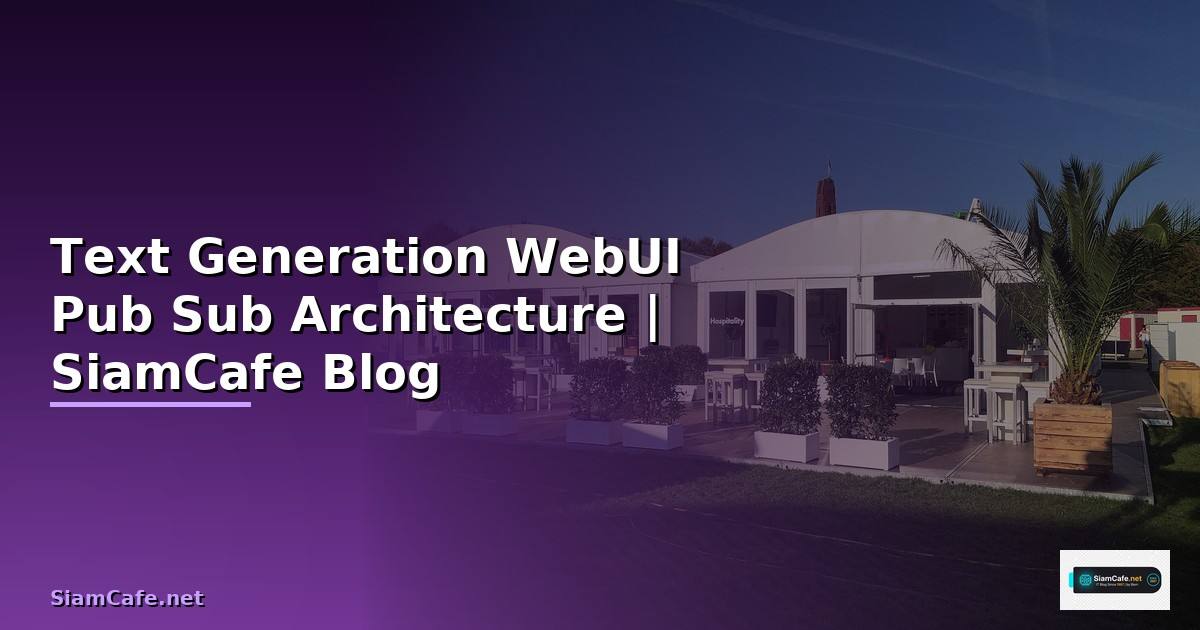 Text Generation WebUI Pub Sub Architecture