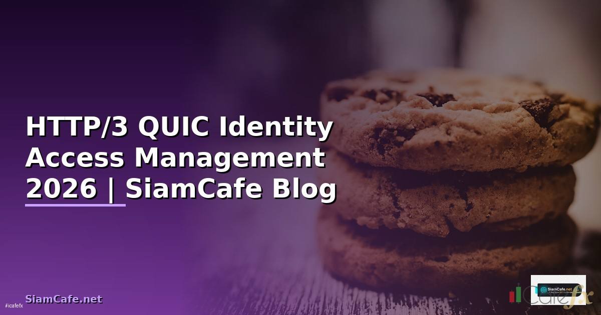 HTTP/3 QUIC Identity Access Management