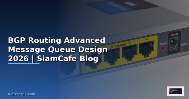 BGP Routing Advanced Message Queue Design