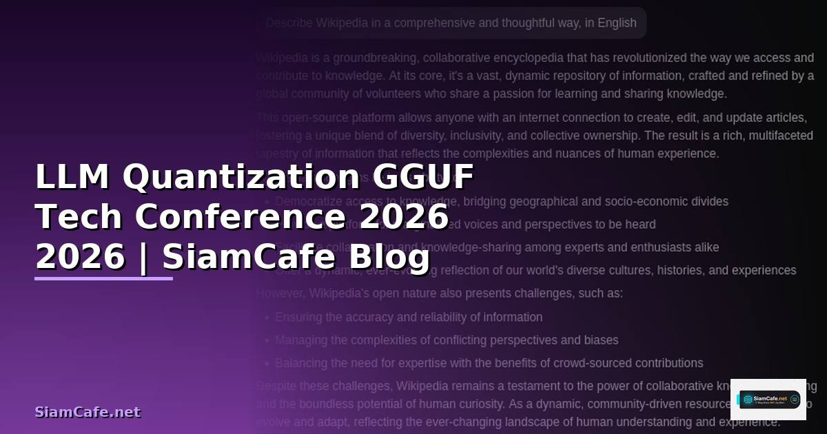 LLM Quantization GGUF Tech Conference 2026