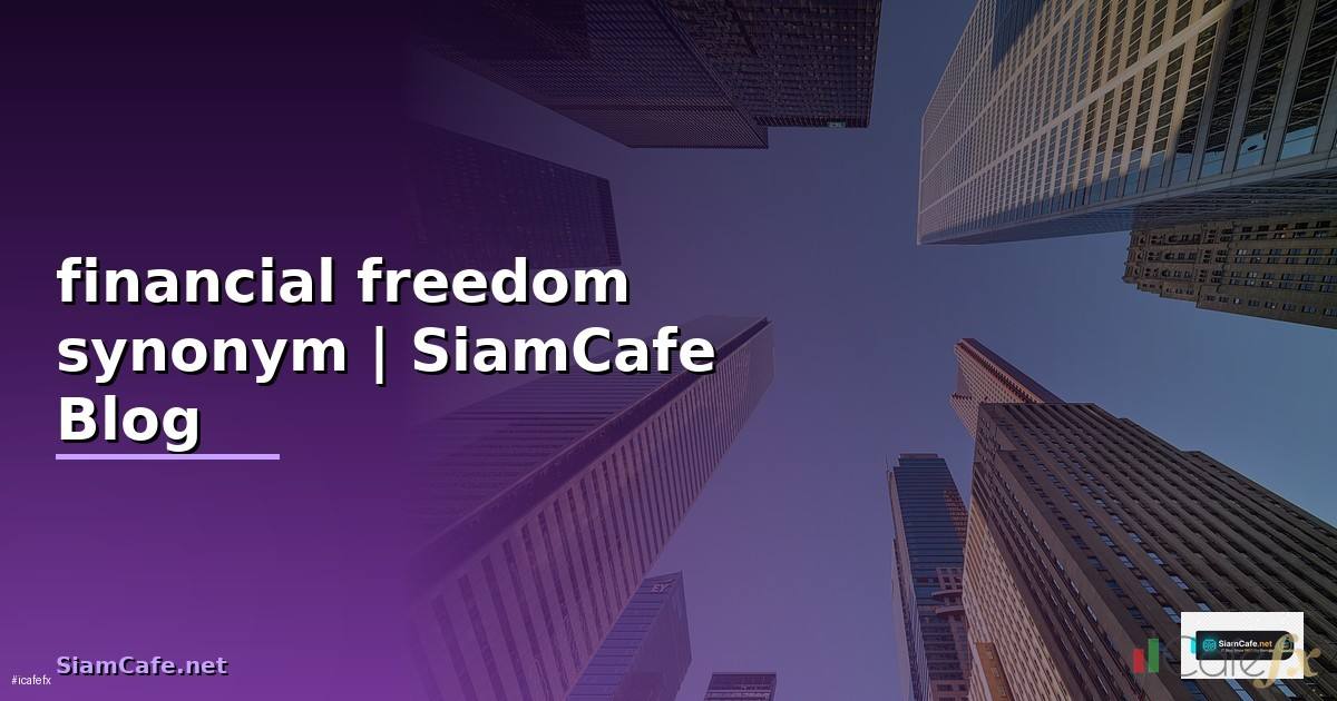 financial freedom synonym