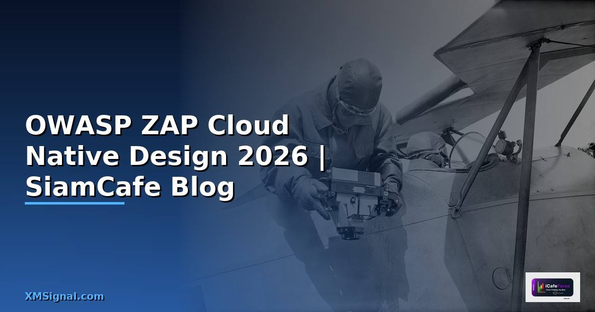 OWASP ZAP Cloud Native Design