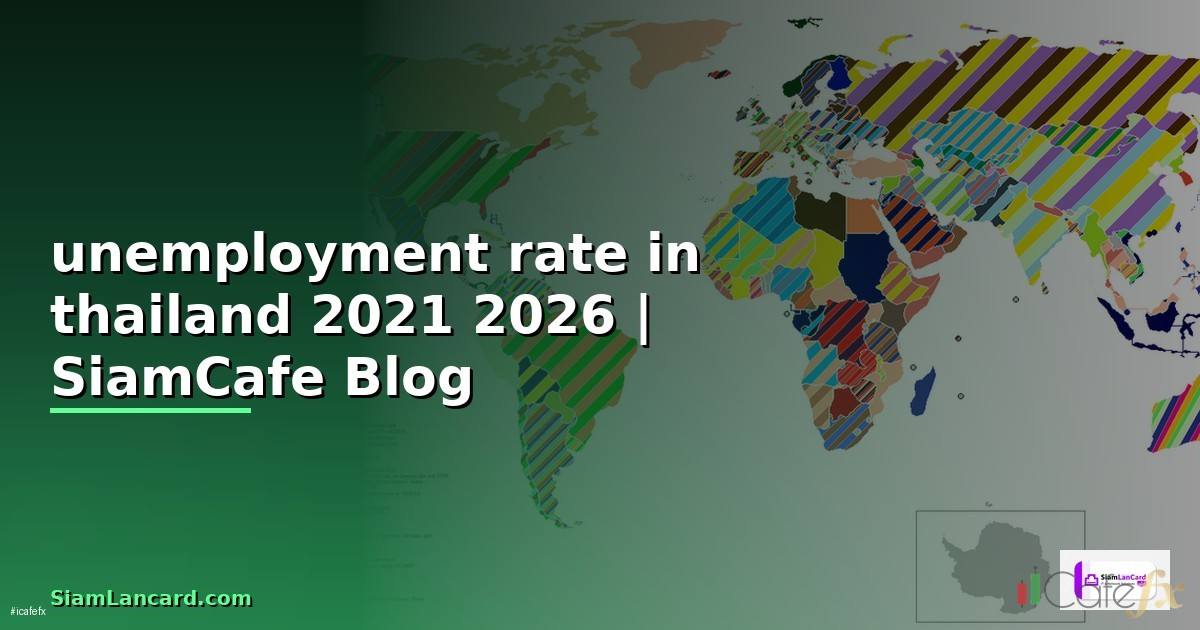 unemployment rate in thailand 2021