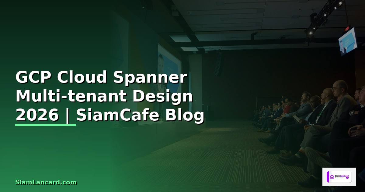 GCP Cloud Spanner Multi-tenant Design