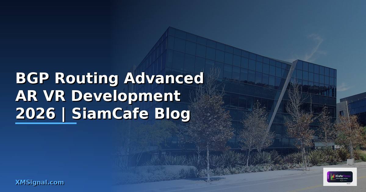BGP Routing Advanced AR VR Development