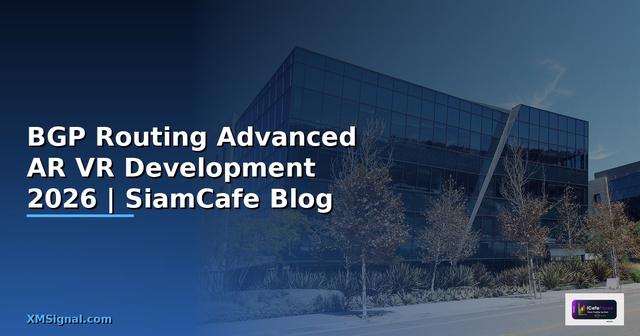 BGP Routing Advanced AR VR Development