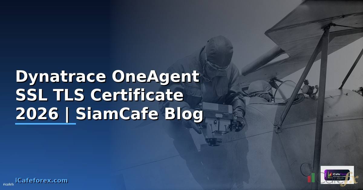Dynatrace OneAgent SSL TLS Certificate