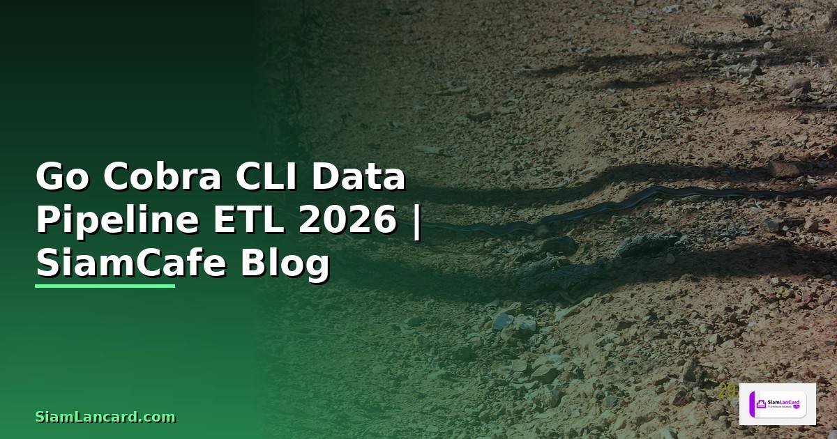 Go Cobra CLI Data Pipeline ETL