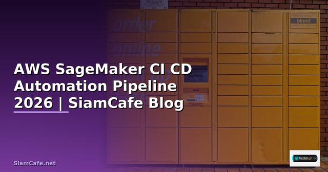 AWS SageMaker CI CD Automation Pipeline