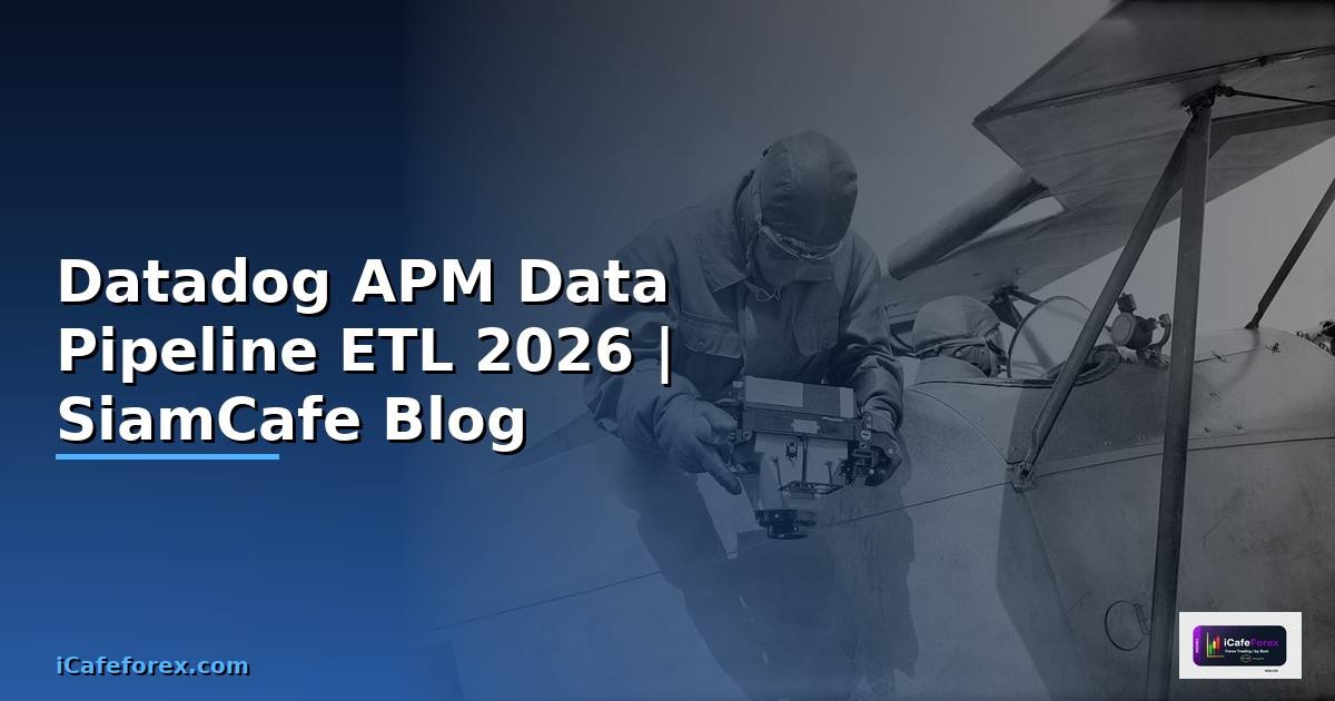 Datadog APM Data Pipeline ETL
