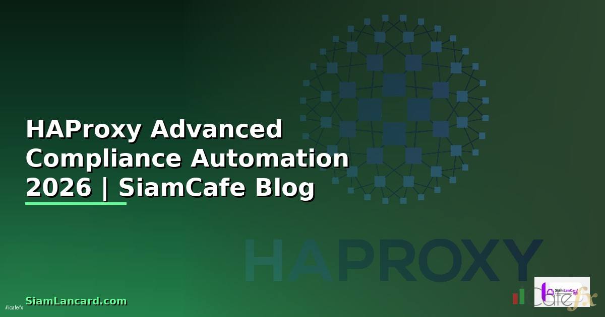 HAProxy Advanced Compliance Automation