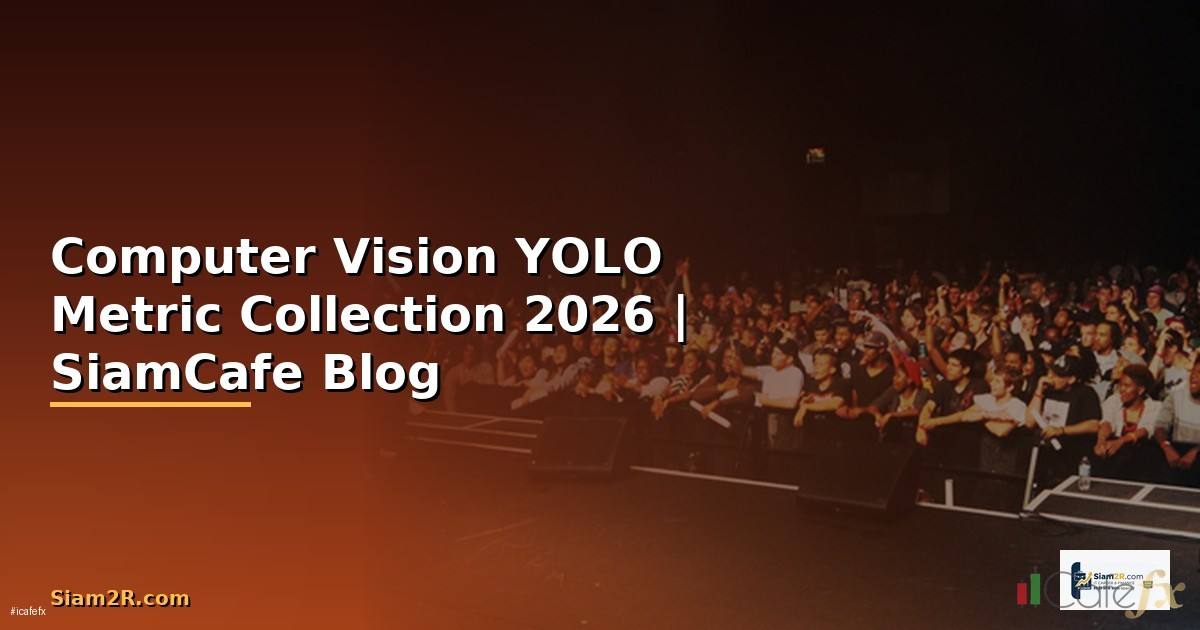 Computer Vision YOLO Metric Collection