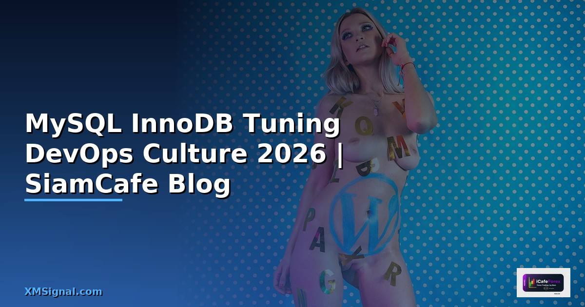 MySQL InnoDB Tuning DevOps Culture