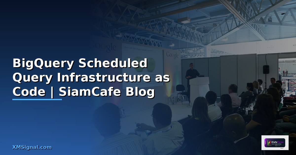 BigQuery Scheduled Query Infrastructure as Code