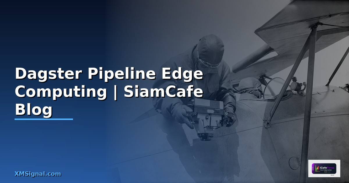 Dagster Pipeline Edge Computing