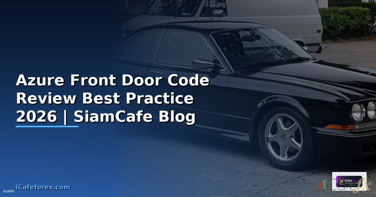 Azure Front Door Code Review Best Practice