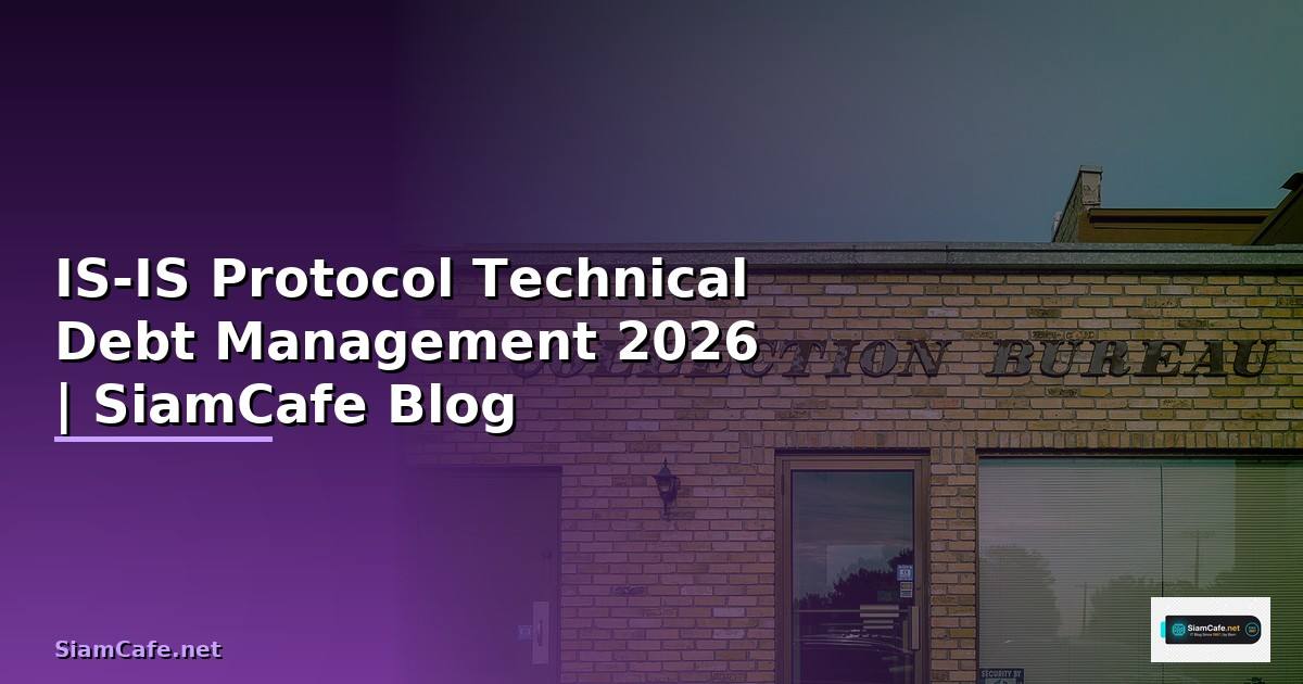IS-IS Protocol Technical Debt Management