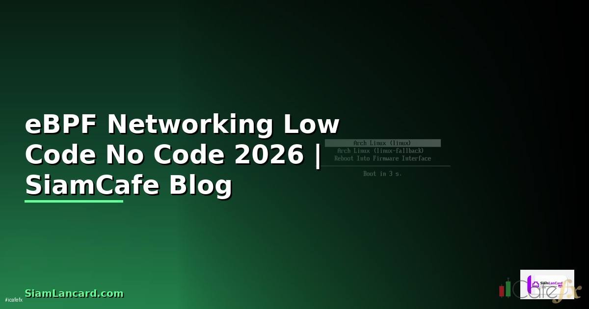 eBPF Networking Low Code No Code